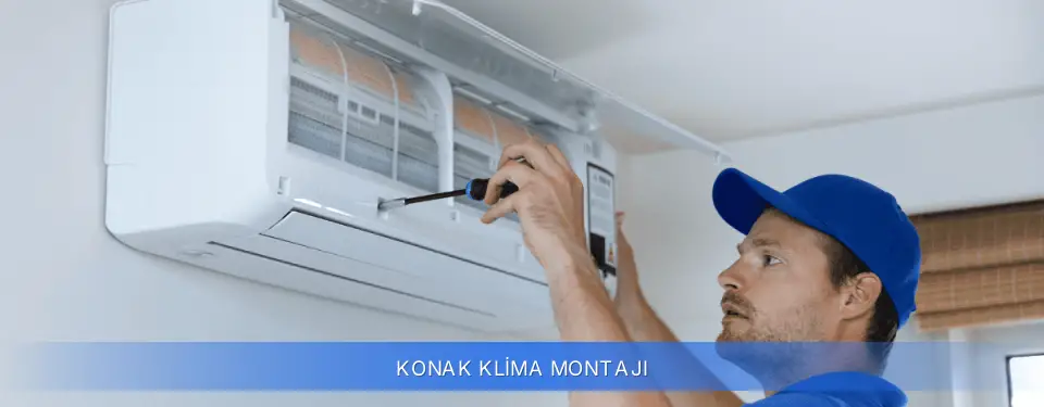 Konak İlçemi Klima Montajı